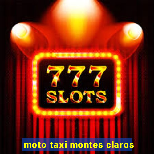 moto taxi montes claros